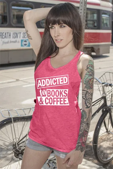 Addicted to Books & Coffee (Women)
