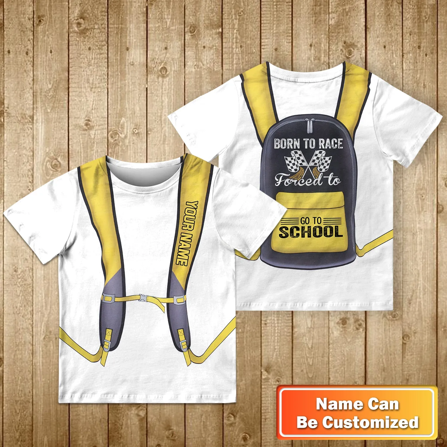 Back To School Born To Race Forced To Go To School School Uniform Yellow Bag Personalized Name 3D Kid Tshirt 765