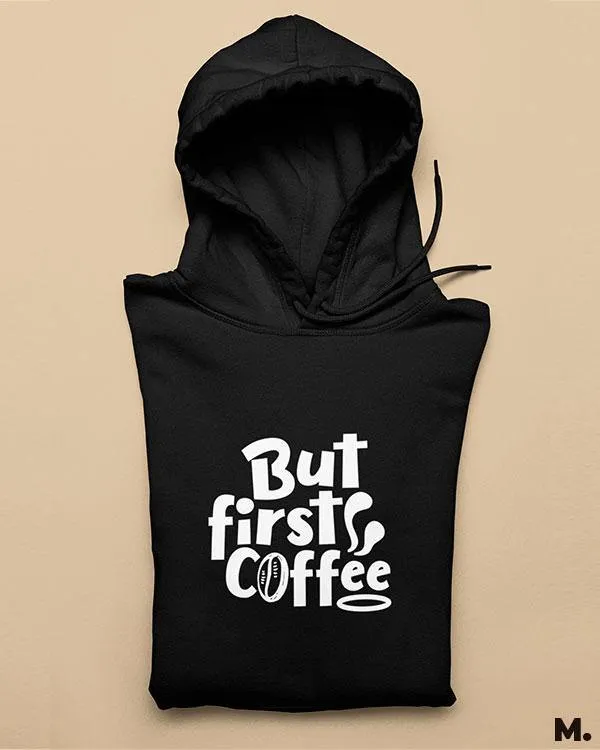 But first, coffee printed hoodies