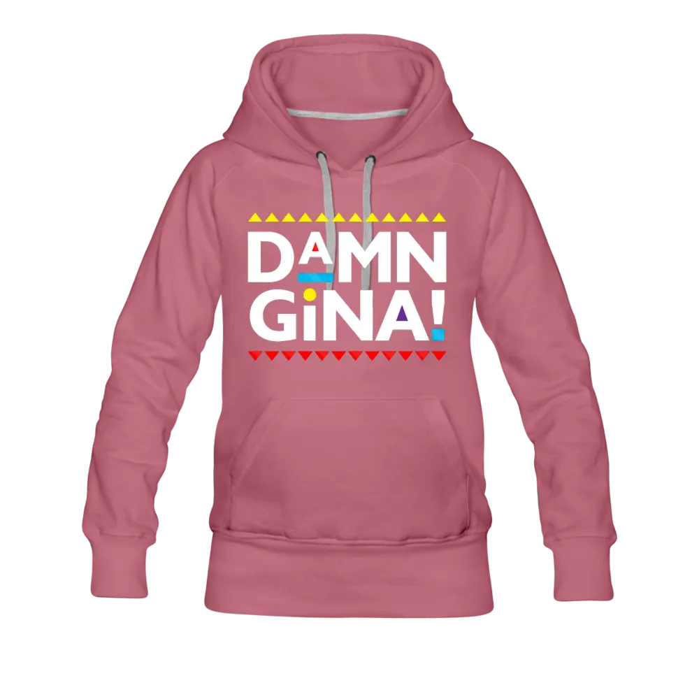 Damn Gina! Funny Martin Women’s Premium Hoodie