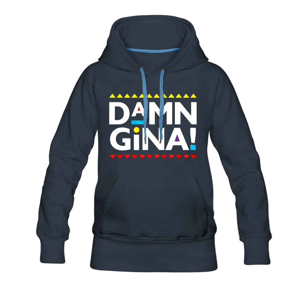 Damn Gina! Funny Martin Women’s Premium Hoodie