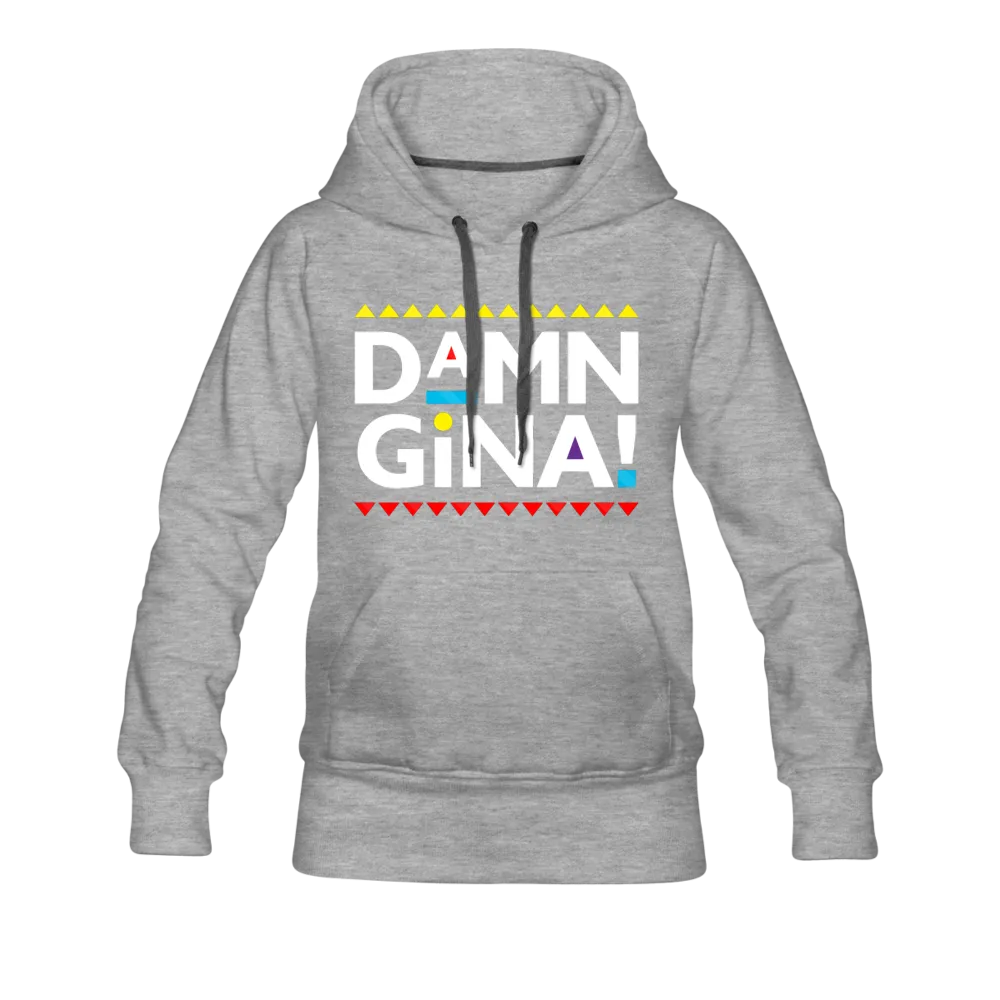 Damn Gina! Funny Martin Women’s Premium Hoodie