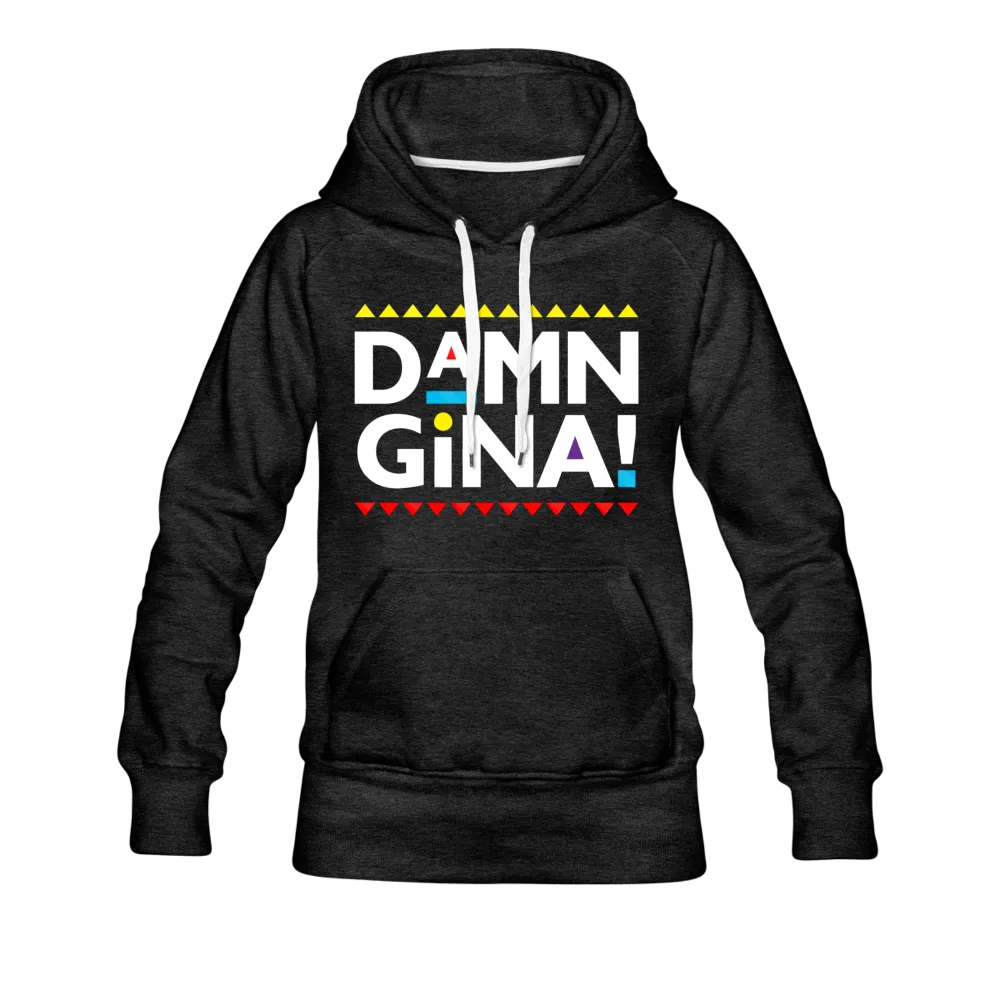 Damn Gina! Funny Martin Women’s Premium Hoodie