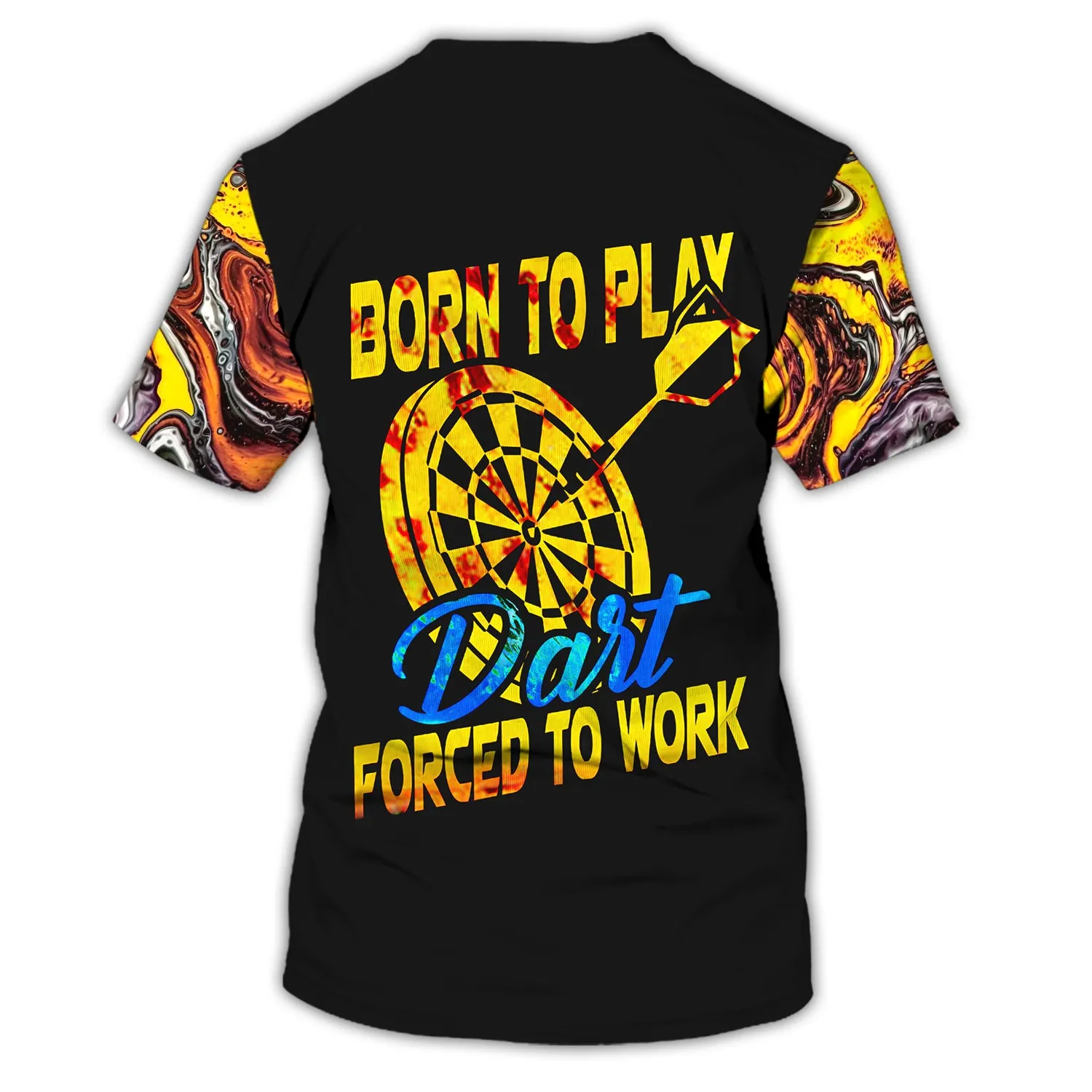 Dart, Born To Play, Forced To Work 3D Printed Shirts