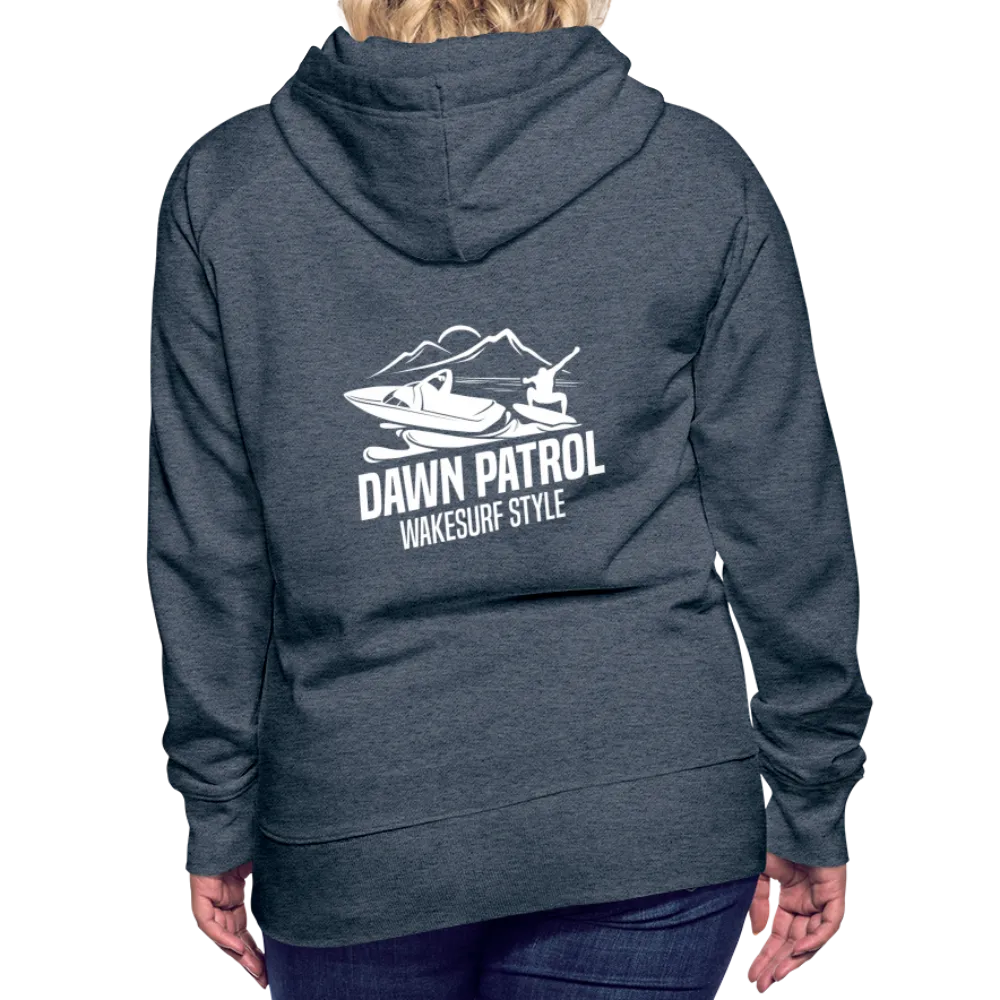Dawn Patrol Wakesurf Style Women’s Premium Hoodie