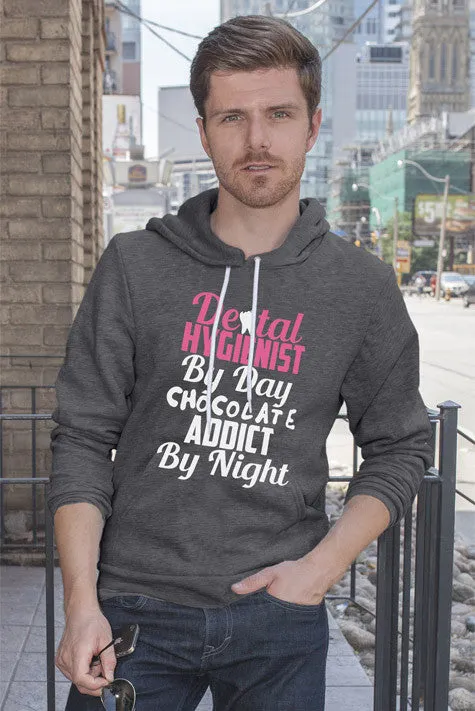 Dental Hygienist by day Chocolate Addict by Night (Men)