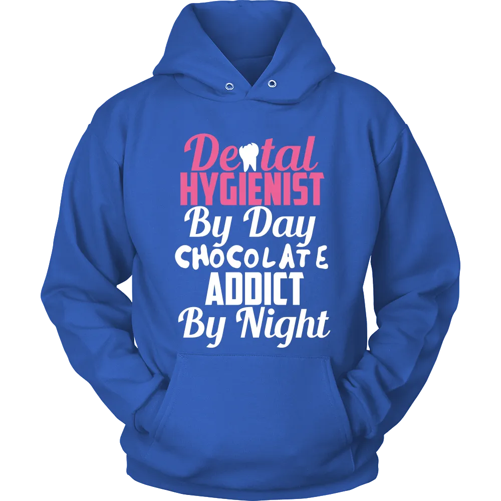 Dental Hygienist by day Chocolate Addict by Night (Men)