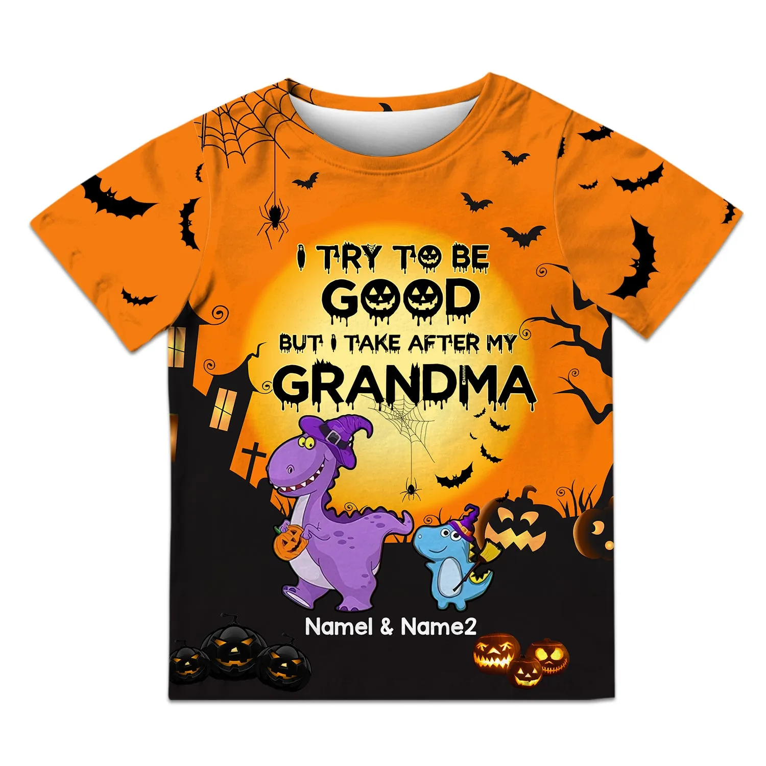 Gift for Grandkids I Try To Be Good But I Take After My Grandma Personalized Name 3D Kid Tshirt