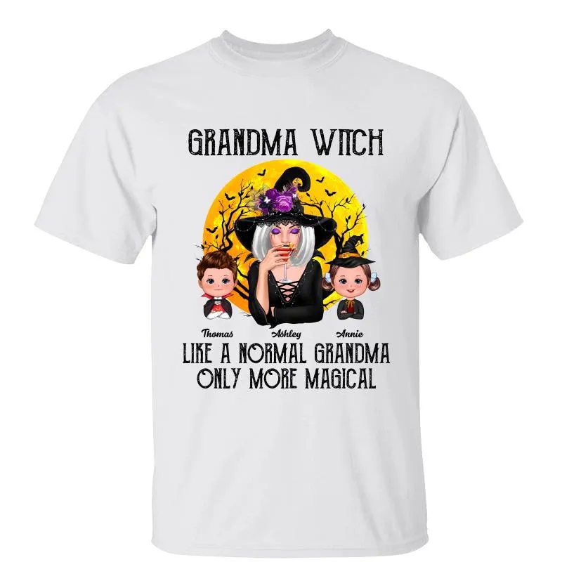 Grandma Witch Like Normal Grandma More Magical Halloween Personalized Shirt