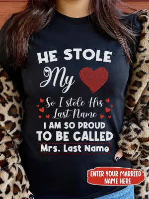 He Stole My Heart Personalized Name 2D Black Tshirt 2