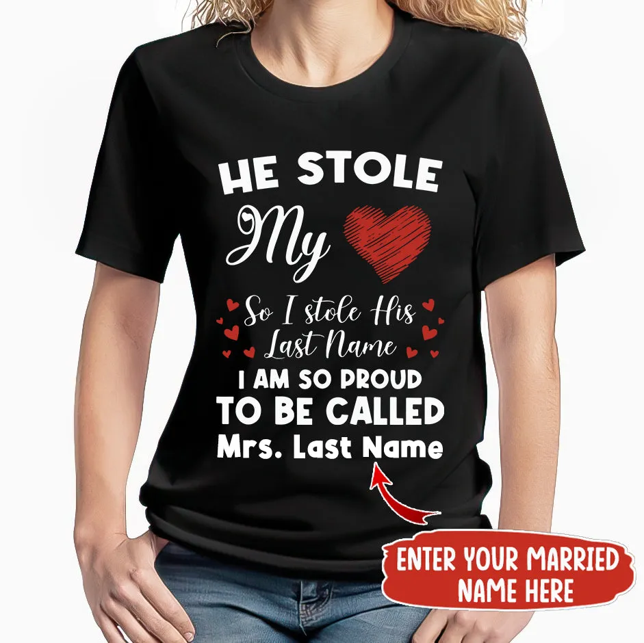 He Stole My Heart Personalized Name 2D Black Tshirt 2