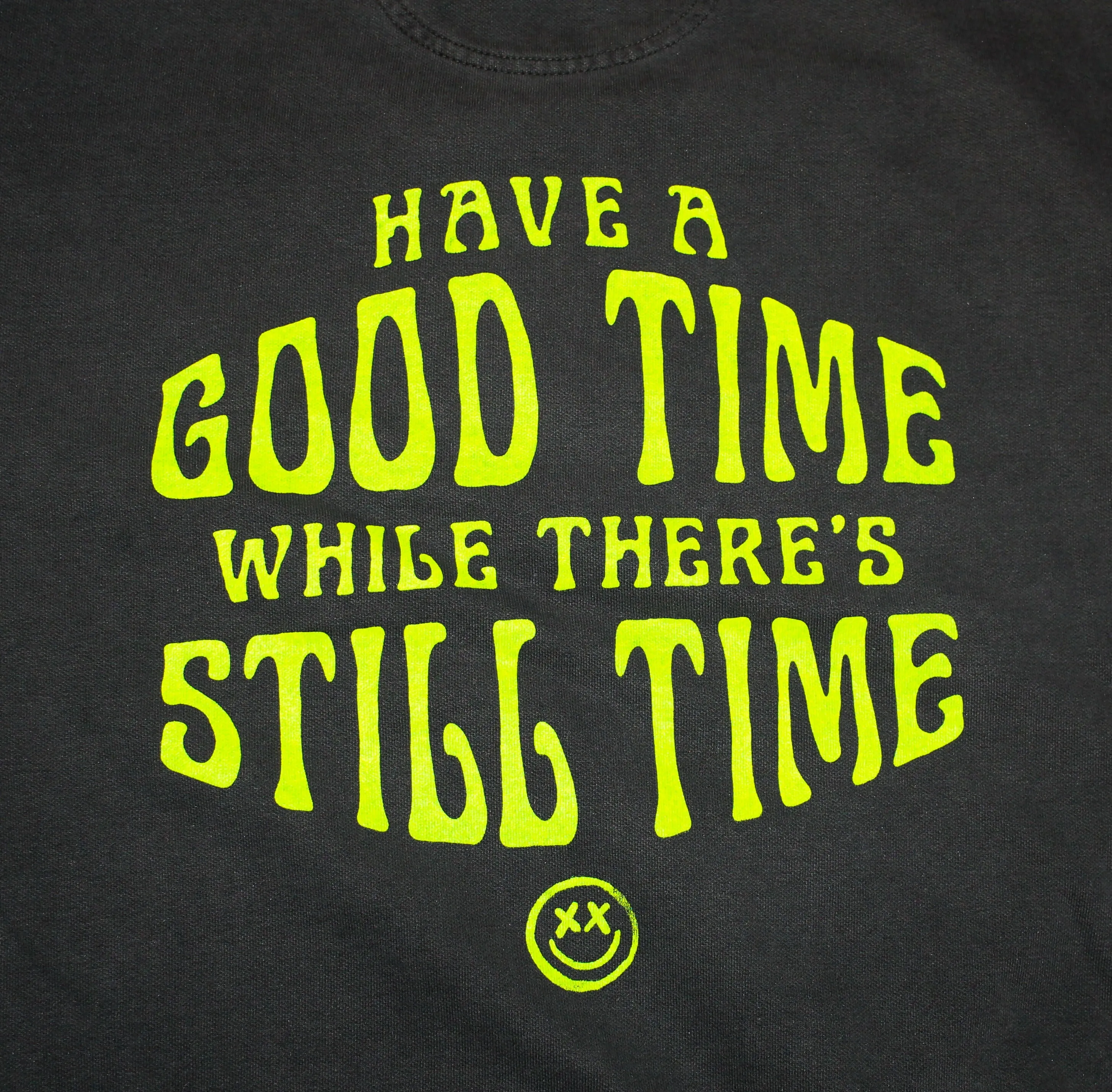 Here For a Good Time Sweatshirt
