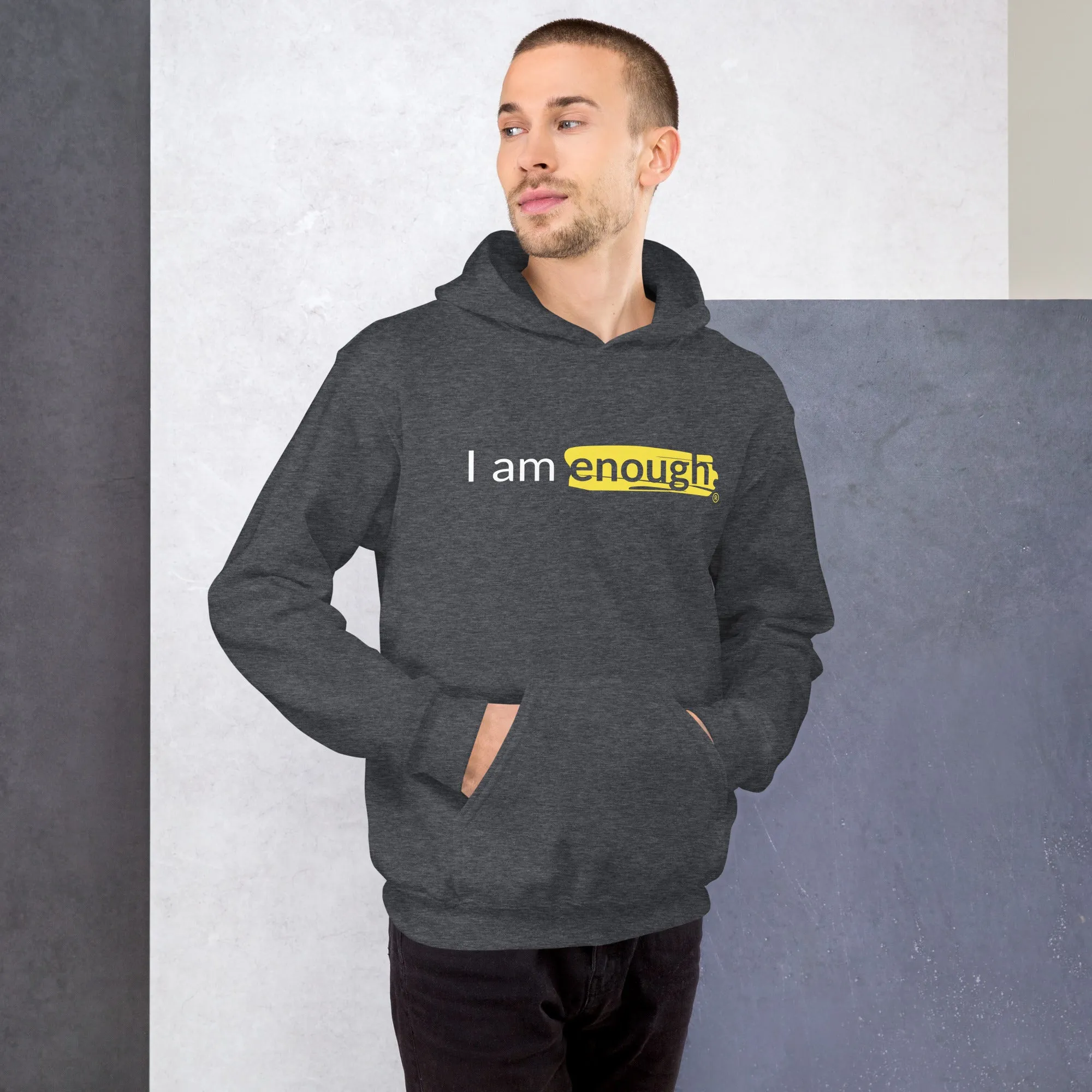 I AM ENOUGH ORIGINAL Inspirational Mental Health Message Hoodie Men