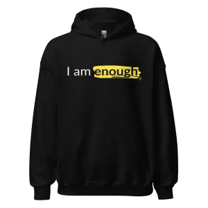 I AM ENOUGH ORIGINAL Inspirational Mental Health Message Hoodie Women