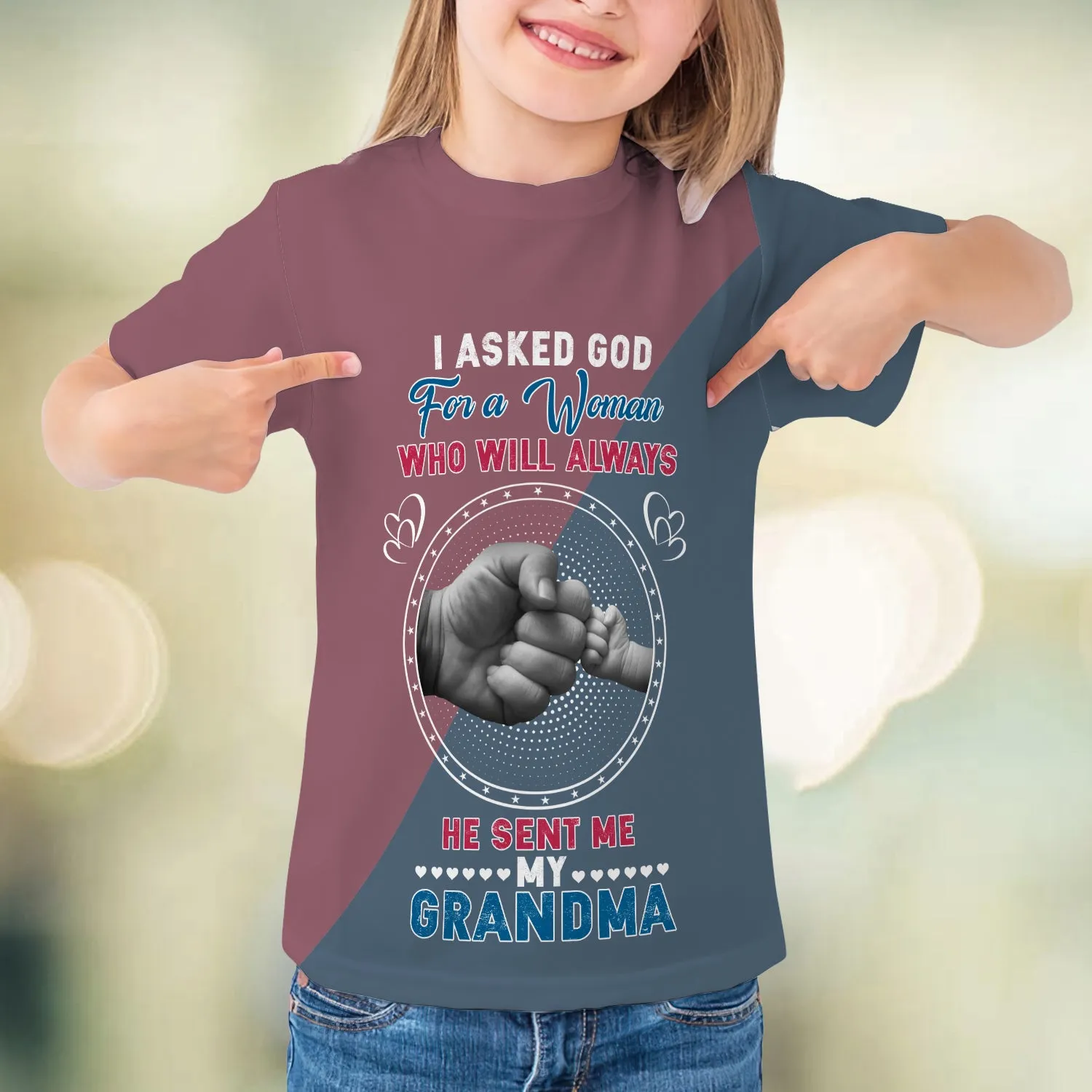 I Asked God For A Woman Who Will Always He Send Me My Grandma 3D Kid Tshirt