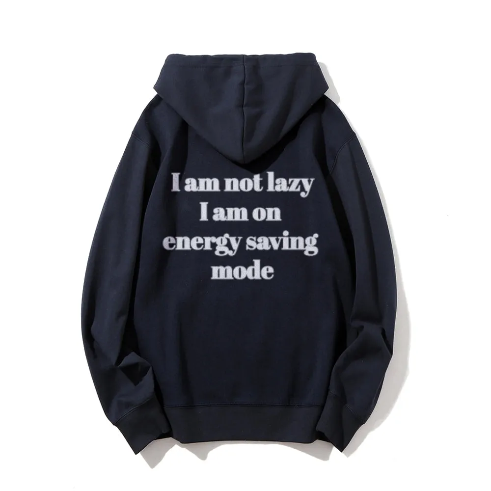 I'm Not Lazy Funny Letter Graphic Pullover With Kangaroo Pocket Hoodies