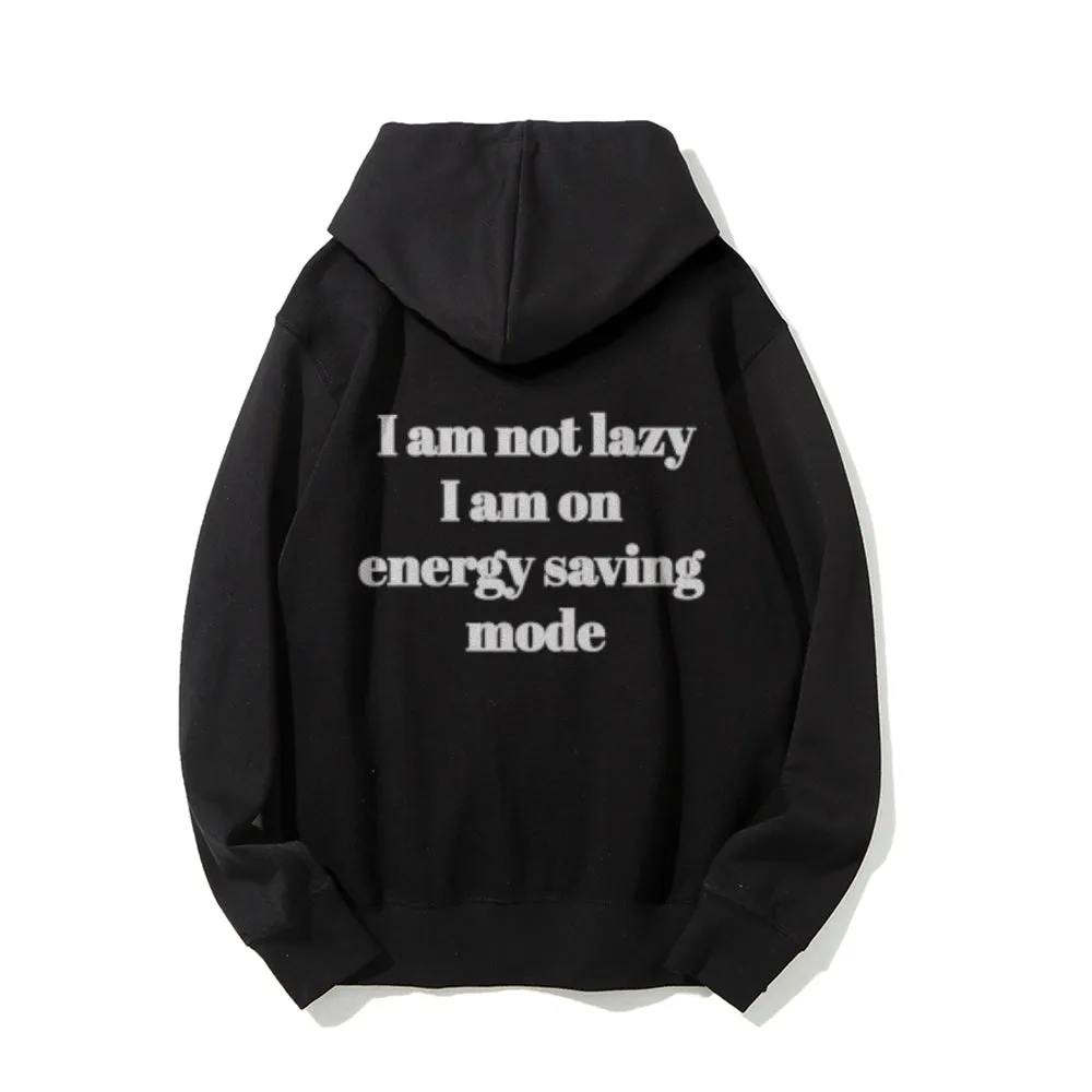 I'm Not Lazy Funny Letter Graphic Pullover With Kangaroo Pocket Hoodies