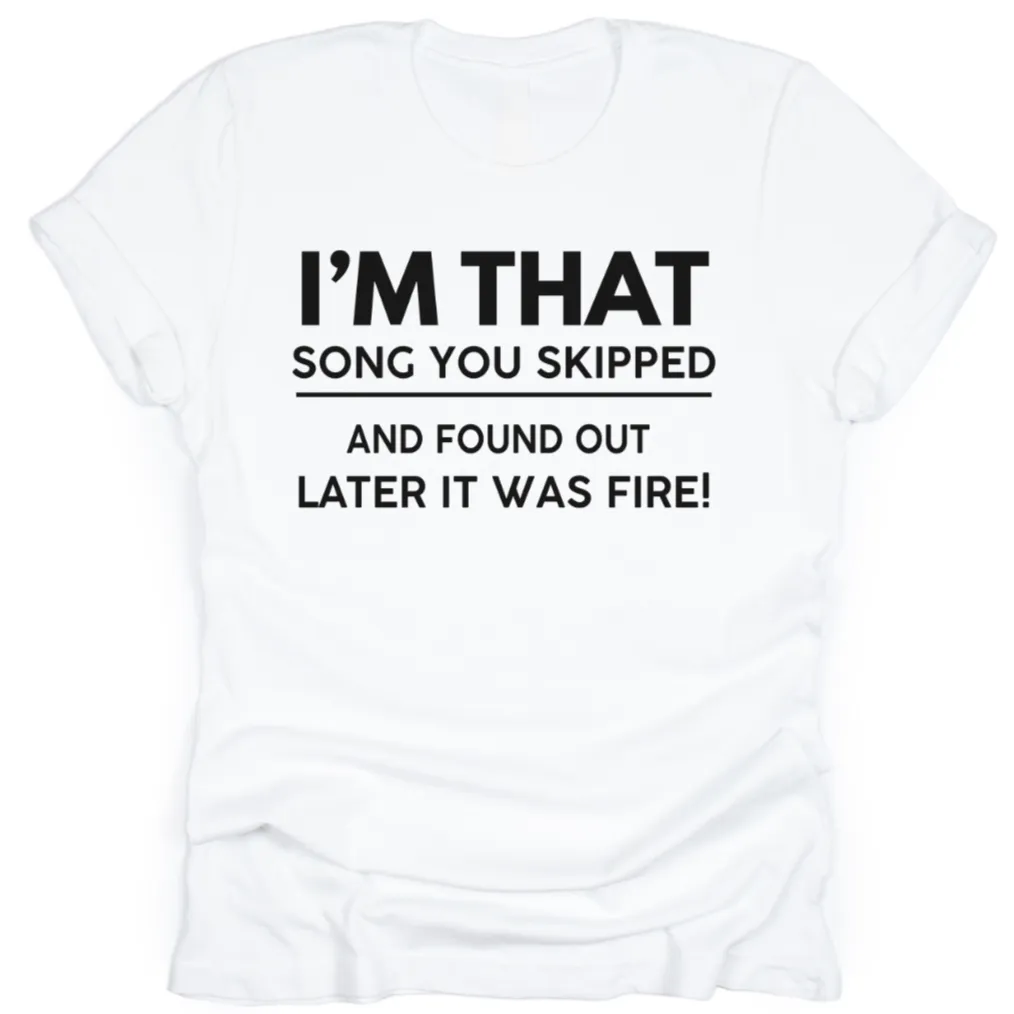 I'm The Song You Skipped