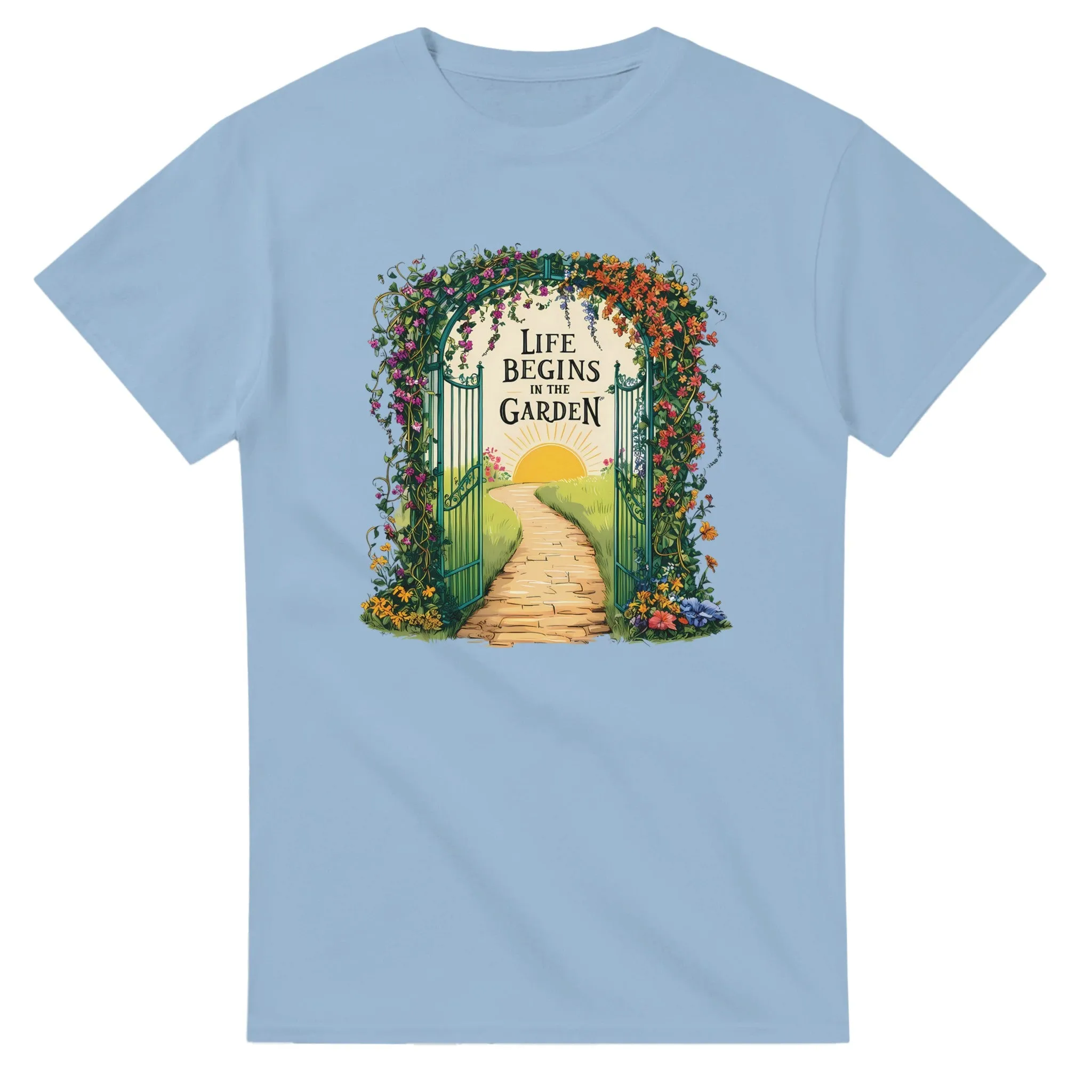 LIFE BEGINS IN THE GARDEN Unisex T-Shirt
