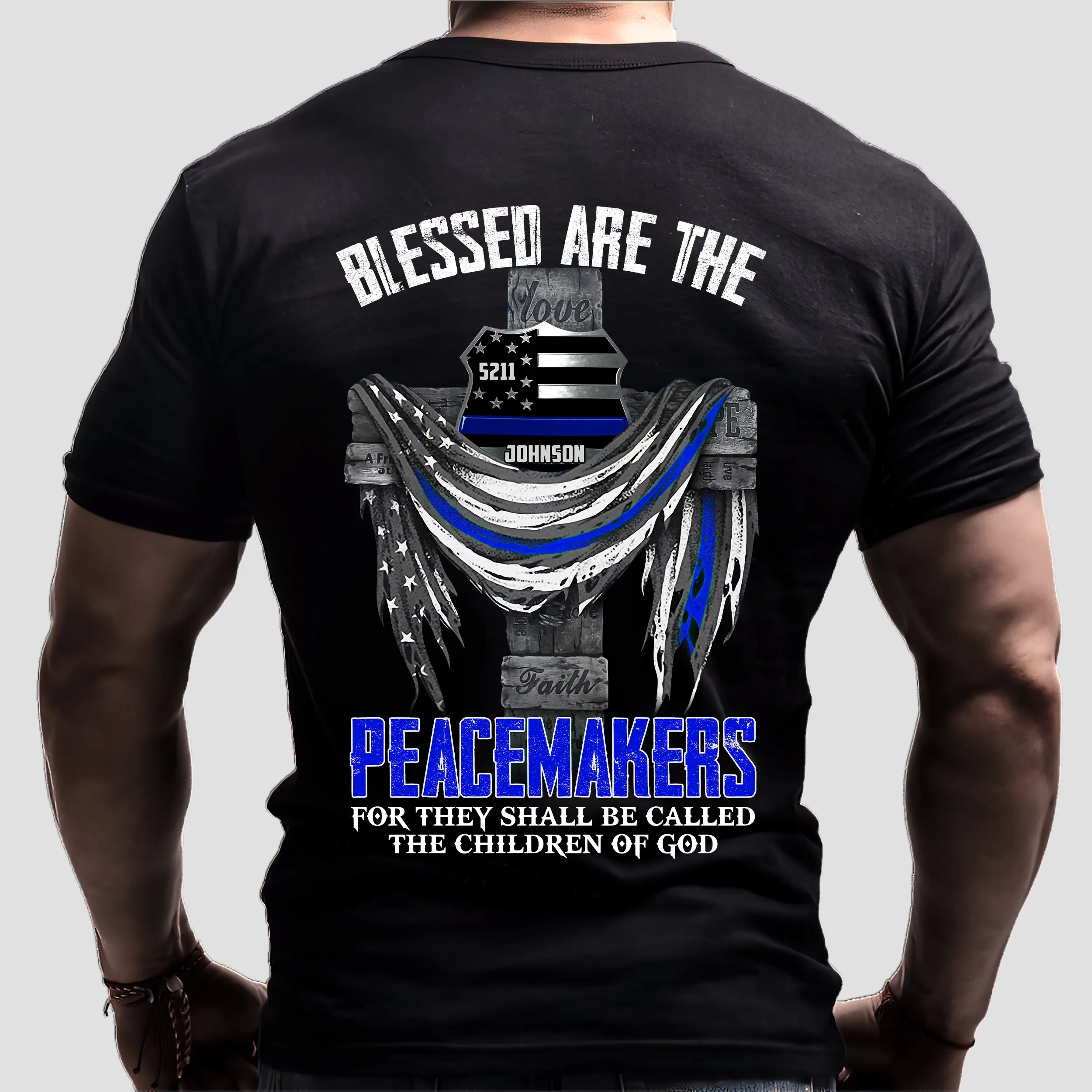Police Flag Blessed Are The Peacemakers Personalized Name 2D Black Tshirt 1, Nvc97