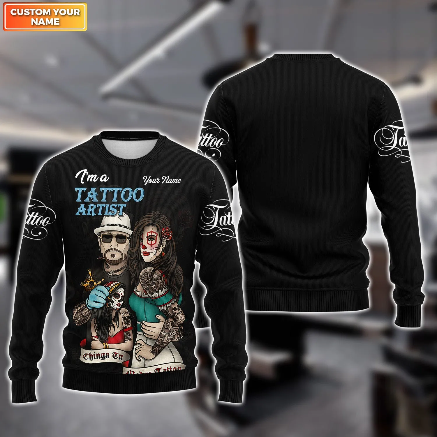 Tattoo Artist Shop Personalized Name 3D Sweater Gift For Tattoo Artist [Non workwear]