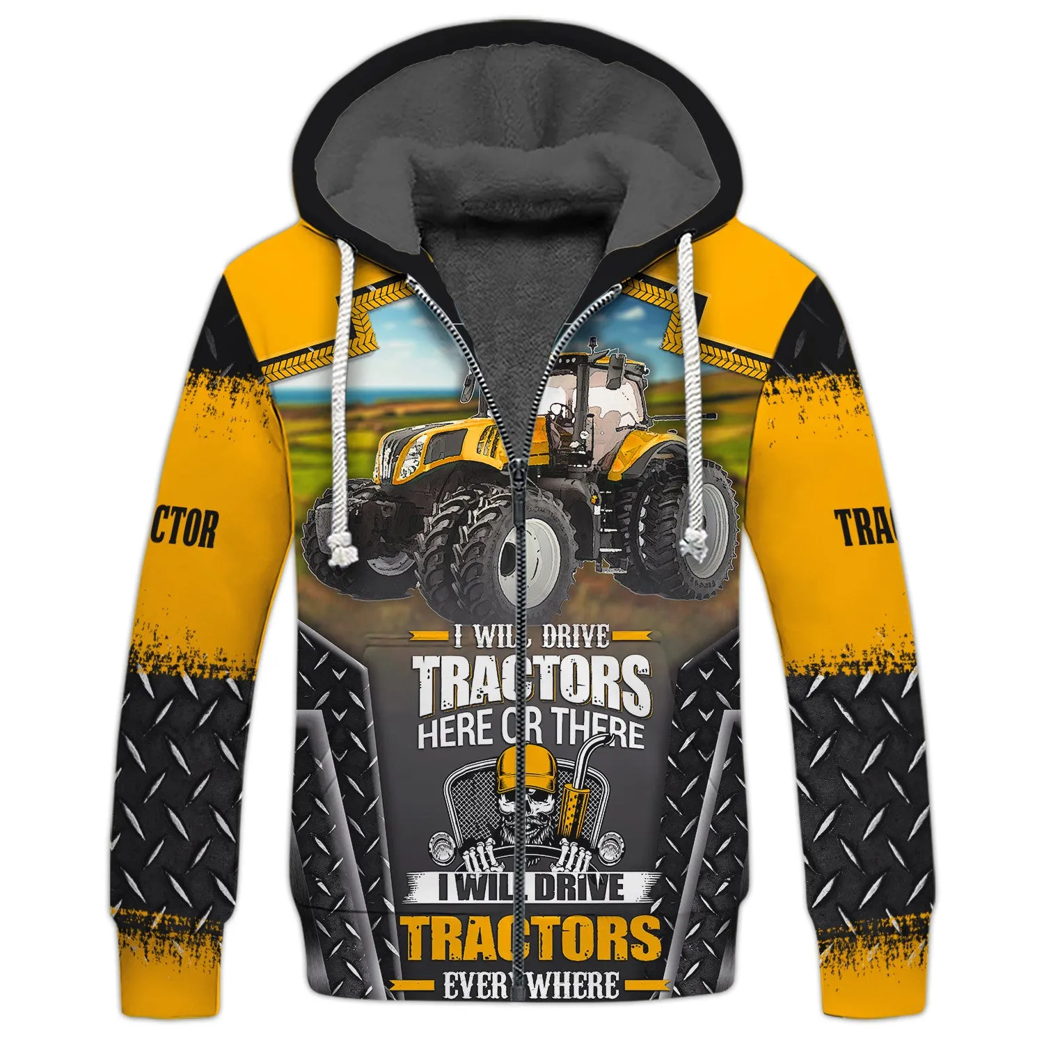 Tractor - I Will Drive Tractors Here Or There I Will Drive Tractors Everywhere Hoodie, 3D Zipper Hoodie,...