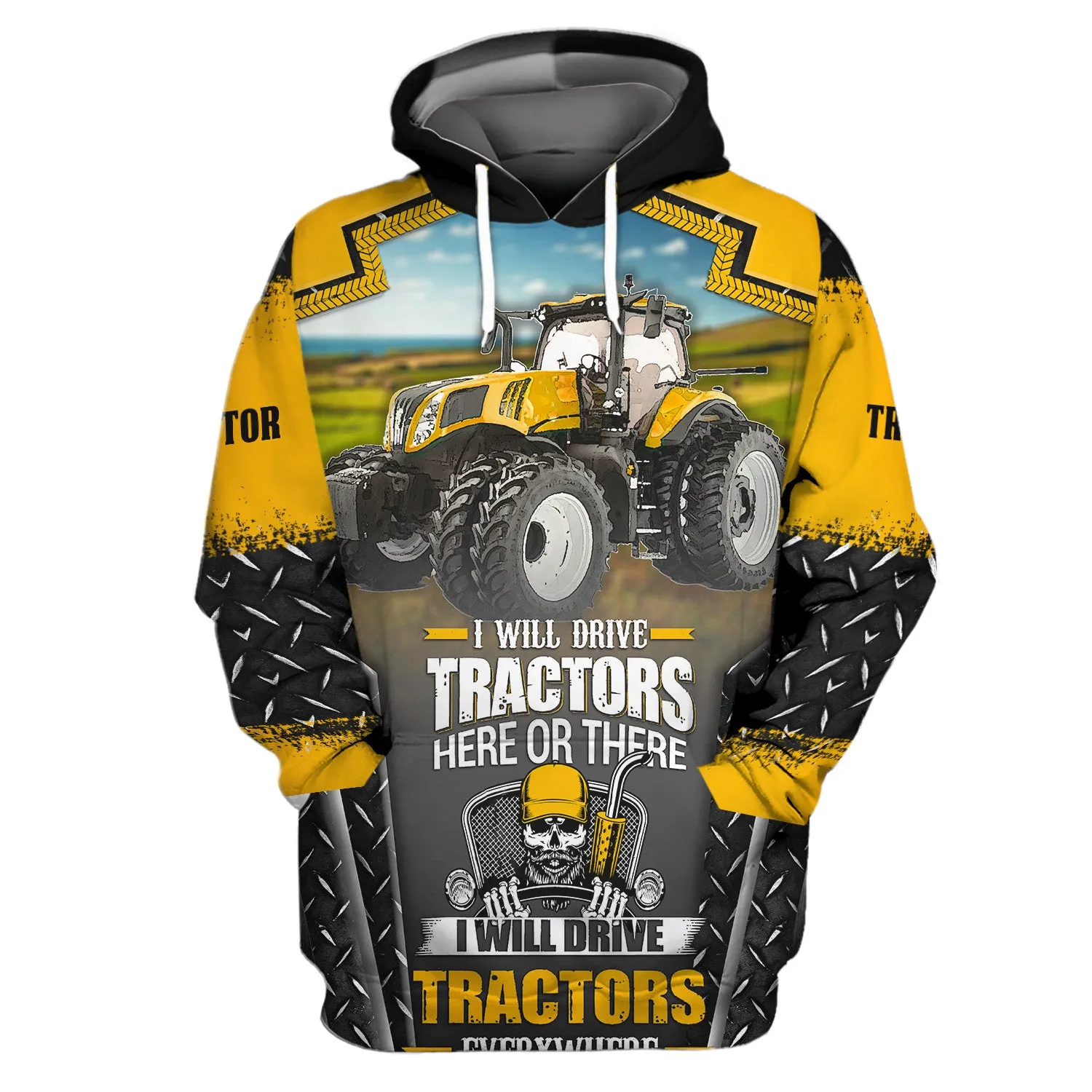 Tractor - I Will Drive Tractors Here Or There I Will Drive Tractors Everywhere Hoodie, 3D Zipper Hoodie,...